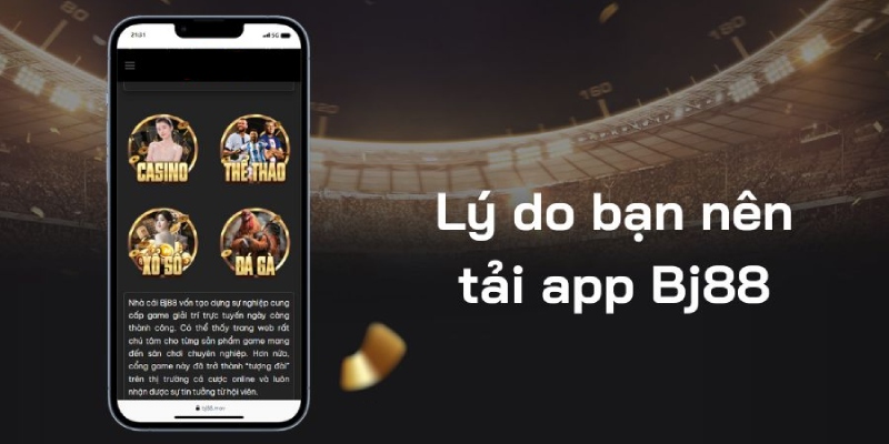 Ứng dụng BJ88 cho phép người chơi giải trí mọi lúc