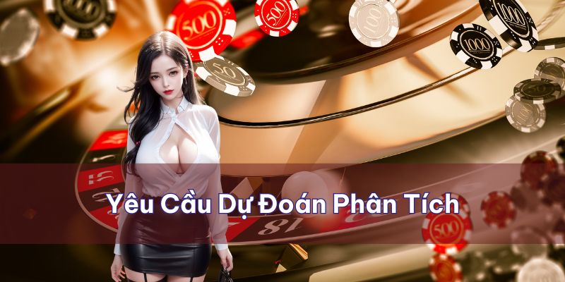 Game yêu cầu cao ở khả năng dự đoán - phân tích kết quả
